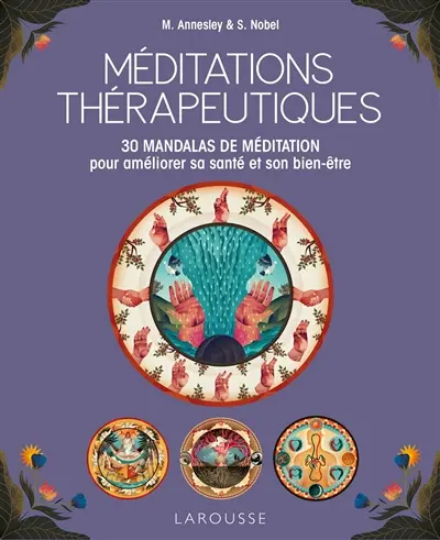 Méditations thérapeutiques : 30 mandalas de méditation pour améliorer sa santé et son bien-être