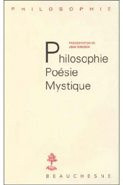 Philosophie, poésie, mystique