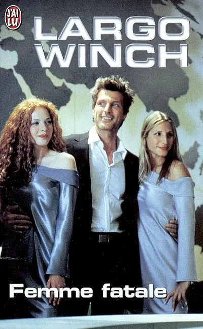 Largo Winch : d'après la série télévisée inspirée du personnage créé par Jean Van Hamme. Vol. 7. Femme fatale