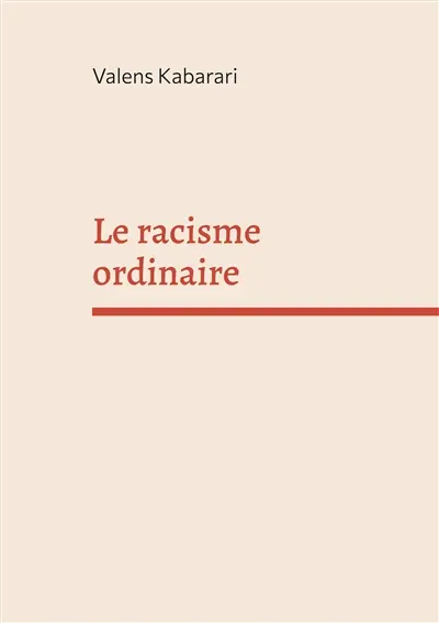 Le racisme ordinaire