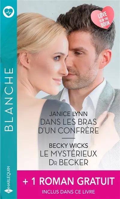 Dans les bras d'un confrère. Le mystérieux Dr Becker. Jamais sans lui
