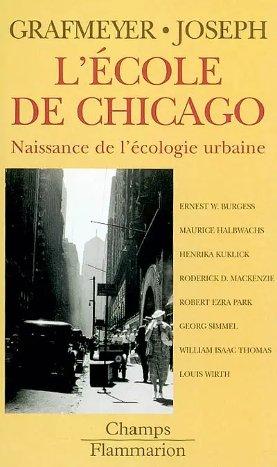 L'école de Chicago : naissance de l'écologie urbaine