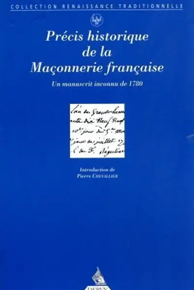 Précis historique de la maçonnerie française : un manuscrit inconnu de 1780