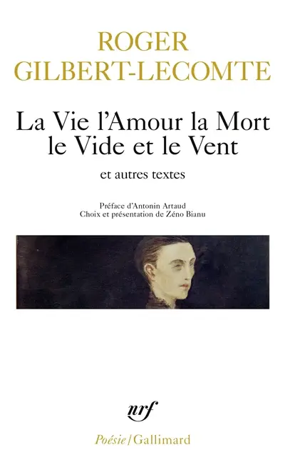 La vie l'amour la mort le vide et le vent : et autres textes