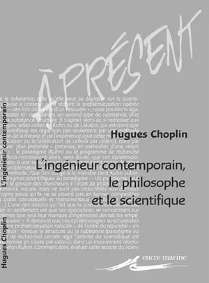 L'ingénieur contemporain, le philosophe et le scientifique