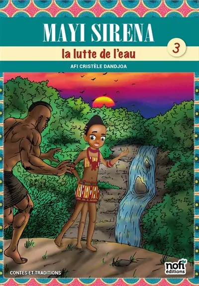 Mayi Siréna. Vol. 3. La lutte de l'eau