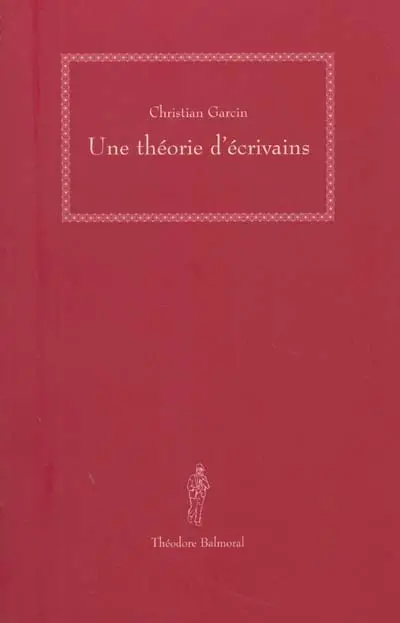 Une théorie d'écrivains
