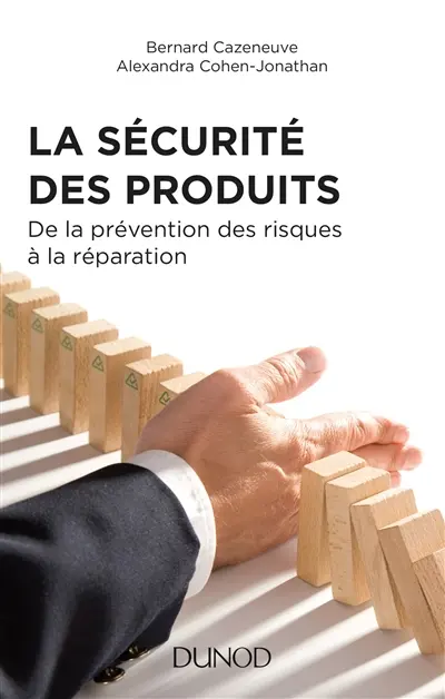 La sécurité des produits : de la prévention des risques à la réparation