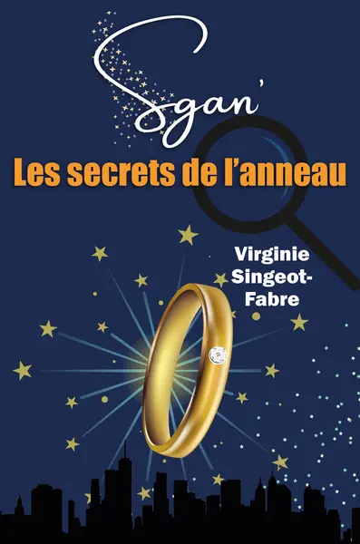 Sgan. Vol. 1. Les secrets de l'anneau