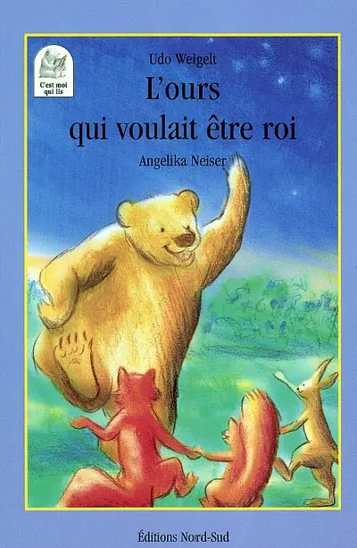 L'ours qui voulait être roi