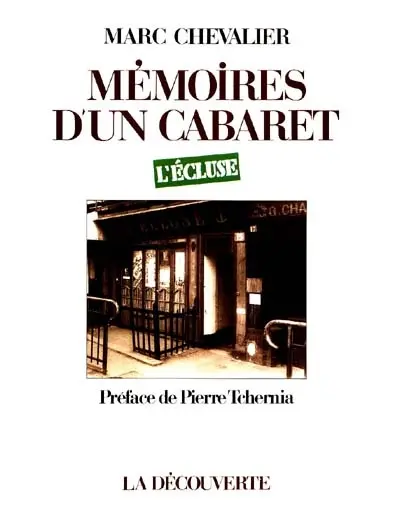 Mémoires d'un cabaret, l'Ecluse