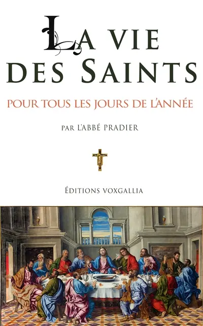 La vie des saints pour tous les jours de l'année