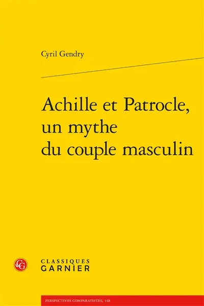 Achille et Patrocle, un mythe du couple masculin