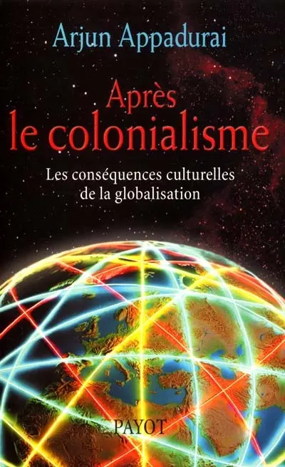 Après le colonialisme : les conséquences culturelles de la globalisation