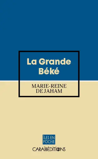 La grande Béké