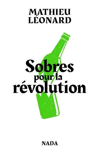 Sobres pour la révolution : les anarchistes contre l'alcool