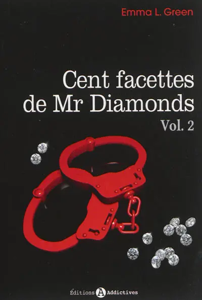 Cent facettes de Mr Diamonds. Vol. 2