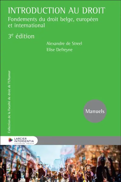 Introduction au droit : fondements du droit belge, européen et international