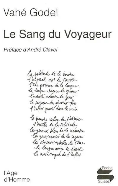 Le sang du voyageur : choix de textes