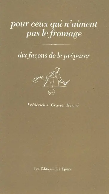 Pour ceux qui n'aiment pas le fromage : dix façons de le préparer