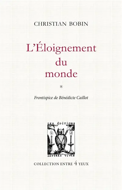 L'éloignement du monde