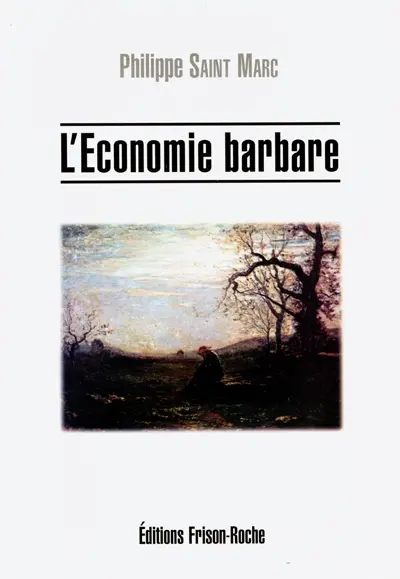 L'économie barbare