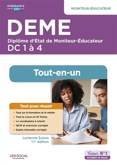 DEME, diplôme d'Etat de moniteur-éducateur : DC 1 à 4, tout-en-un