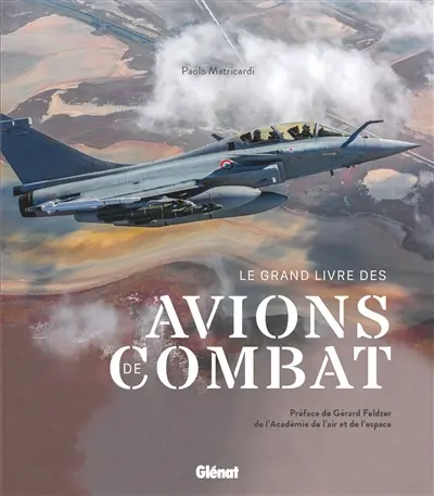 Le grand livre des avions de combat