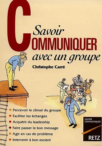 Savoir communiquer avec un groupe