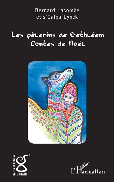 Les pèlerins de Bethléem : contes de Noël