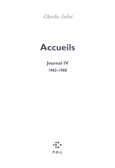 Journal. Vol. 4. Accueils : journal, 1982-1988