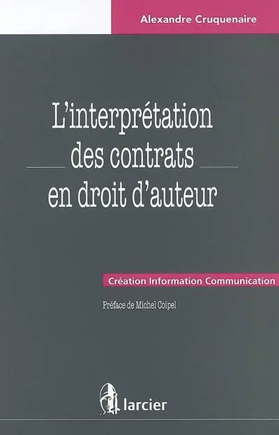 L'interprétation des contrats en droit d'auteur