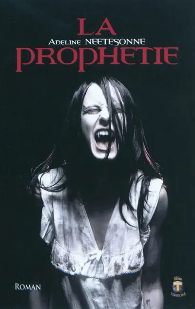 La prophétie : roman fantastique