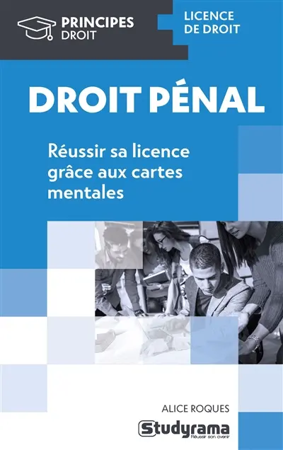 Droit pénal : l'essentiel de la licence en cartes mentales : licence de droit