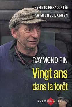 Vingt ans dans la forêt