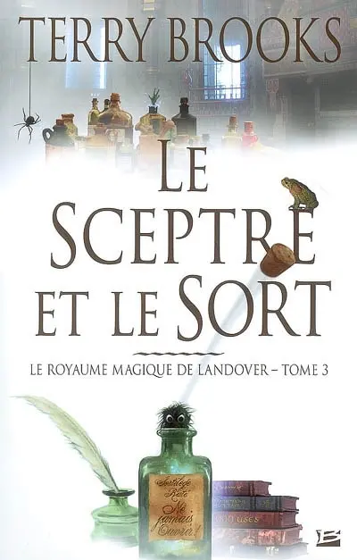 Le royaume magique de Landover. Vol. 3. Le sceptre et le sort