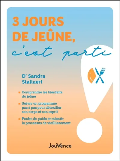 3 jours de jeûne, c'est parti