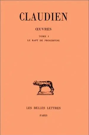 Oeuvres. Vol. 1. Le rapt de Proserpine