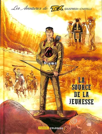 Les aventures de Tex. Vol. 8. La source de la jeunesse