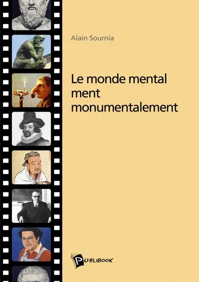 Le Monde mental ment monumentalement
