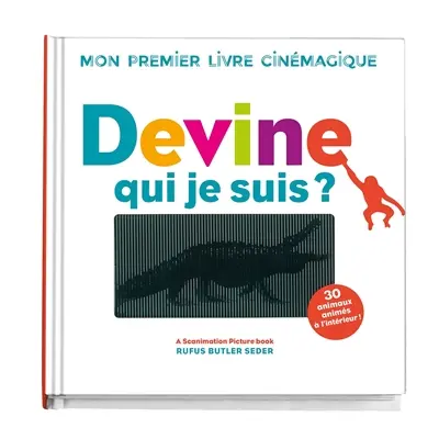 Devine qui je suis ? : mon premier livre cinémagique