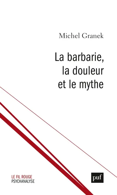 La barbarie, la douleur et le mythe : du pouvoir antitraumatique de la culture