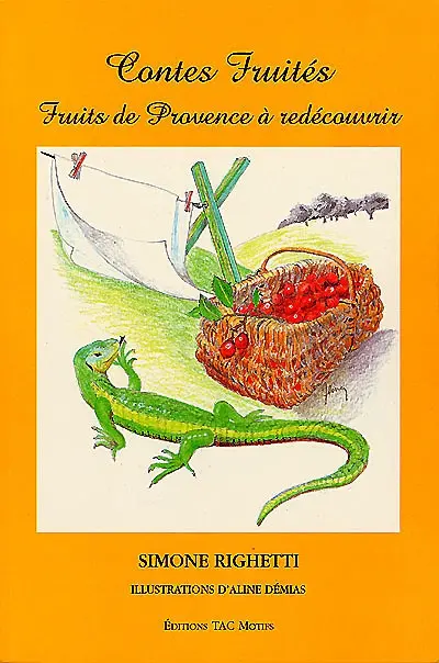 Contes fruités : fruits de Provence à redécouvrir