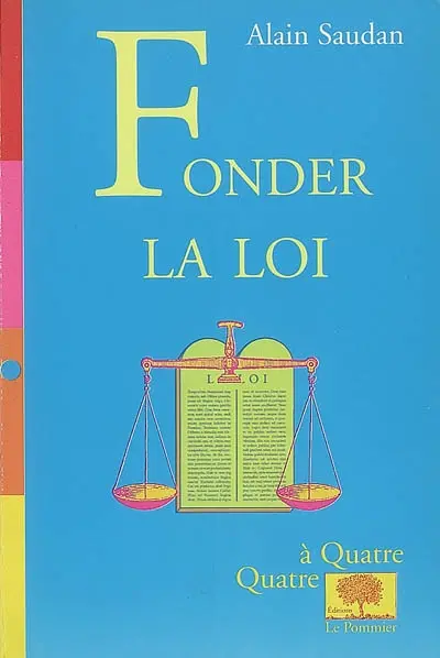Fonder la loi