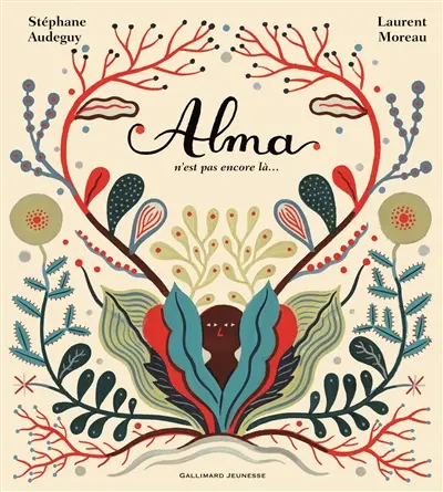 Alma n'est pas encore là...