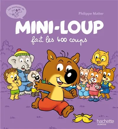 Les aventures de Mini-Loup. Vol. 3. Mini-Loup fait les 400 coups