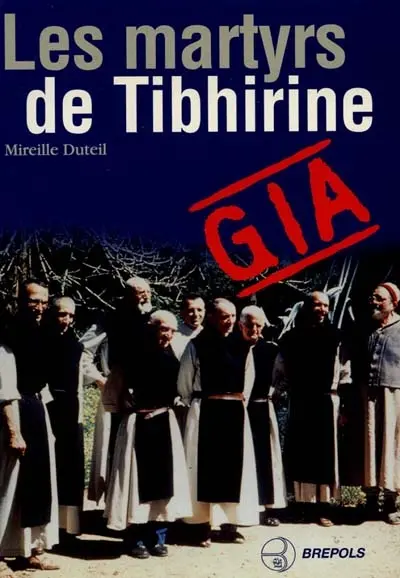 Les martyrs de Tibhirine