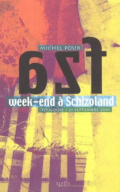 Week-end à Schizoland