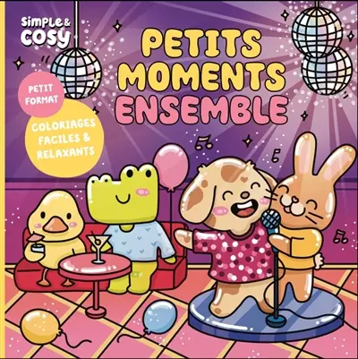 Petits moments ensemble : coloriages faciles & relaxants