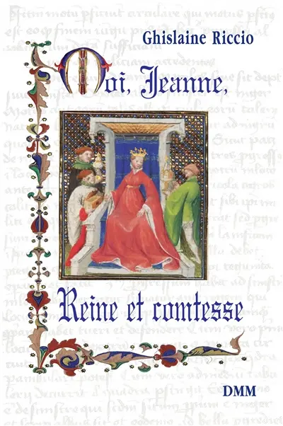 Moi, Jeanne, reine et comtesse